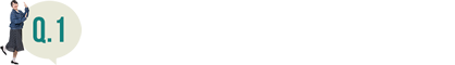 Q.1：なぜ東京の大学に進学したのですか？