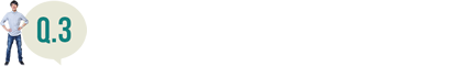 Q.3：大学生活はいかがですか？