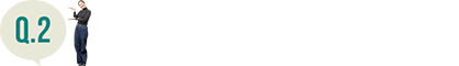 Q.2：東京での暮らしはいかがですか？